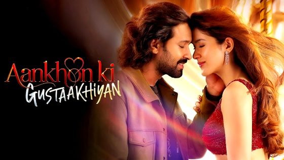 فيلم Aankhon Ki Gustaakhiyan 2025 مترجم