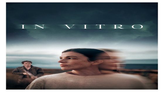 فيلم In Vitro 2024 مترجم