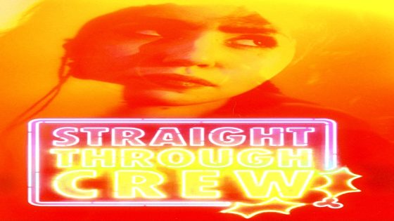 فيلم Straight Through Crew 2024 مترجم