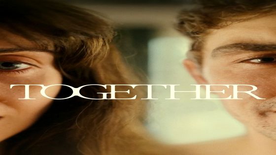 فيلم Together 2025 مترجم