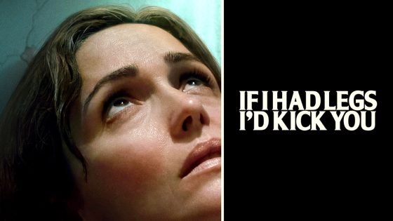 فيلم If I Had Legs I’d Kick You 2025 مترجم