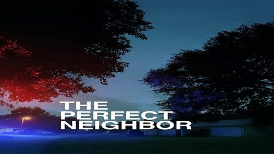 فيلم The Perfect Neighbor 2025 مترجم