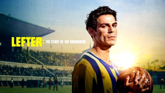 فيلم Lefter: The Story of the Ordinarius 2025 مترجم