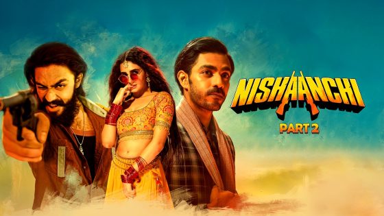 فيلم Nishaanchi 2 2025 مترجم