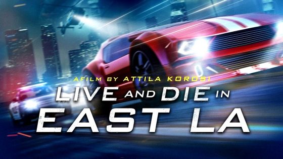 فيلم Live and Die in East LA 2023 مترجم