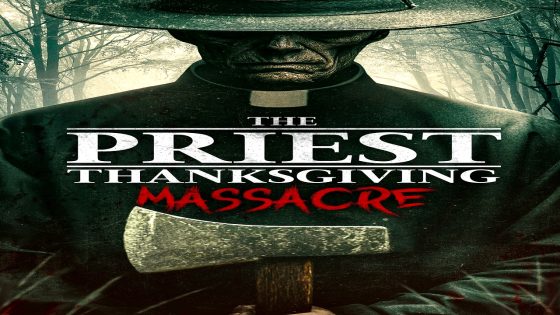 فيلم The Priest: Thanksgiving Massacre 2025 مترجم