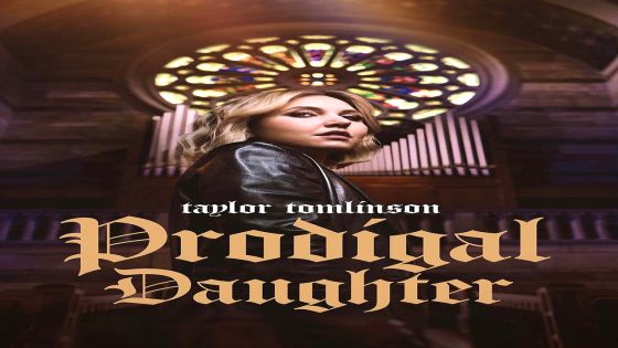 فيلم Taylor Tomlinson: Prodigal Daughter 2026 مترجم