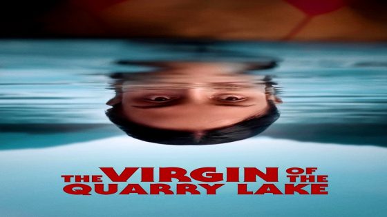 فيلم The Virgin of the Quarry Lake 2025 مترجم